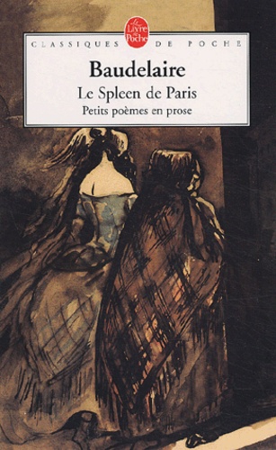 Le Spleen de Paris (Petits poèmes en prose)