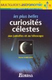 Les plus belles curiosités célestes à l'oeil nu et aux jumelles ( Multiguides astronomie )