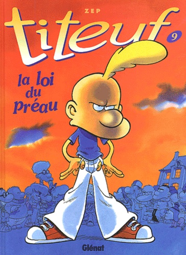 Titeuf Tome 9 - La loi du préau