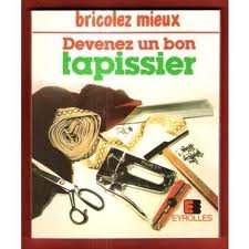 Devenez un bon tapissier