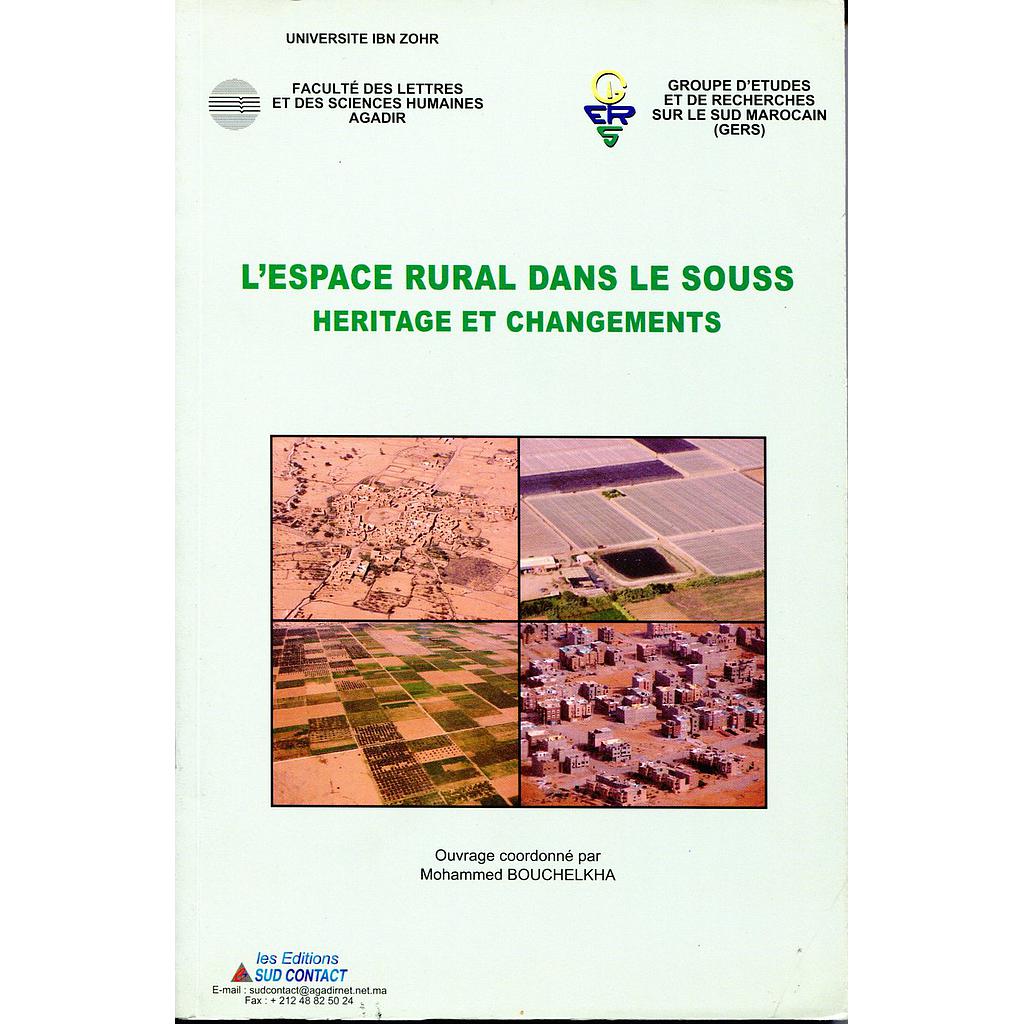L’ESPACE RURAL DANS LE SOUSS, HÉRITAGE ET CHANGEMENTS