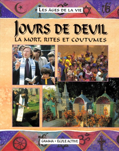 JOURS DE DEUIL. La mort, rites et coutumes