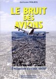 Le bruit avions. évaluation du cout social