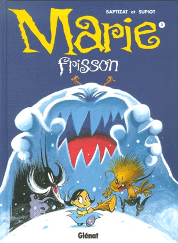 Marie Frisson Tome 2 - Tombe la neige