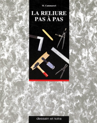 La reliure pas à pas