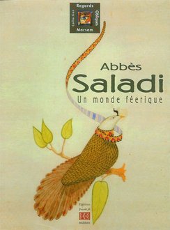 Abbès Saladi. Un monde féerique 1950-1992