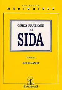 GUIDE PRATIQUE DU SIDA. 2ème édition