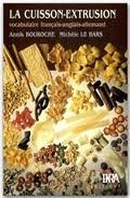 La Cuisson-extrusion : Vocabulaire français-anglais-allemand-italien