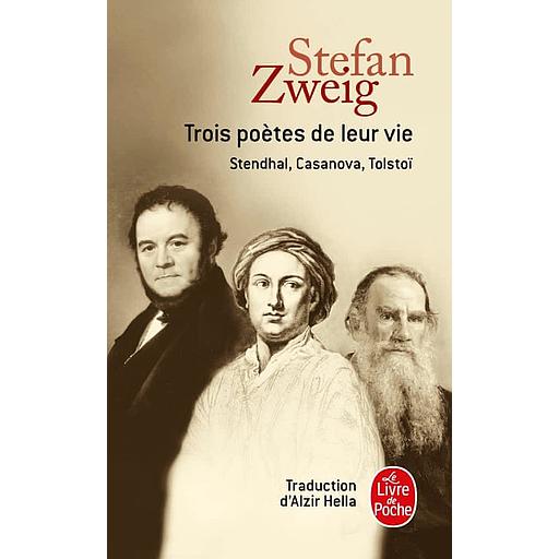 Trois Poetes De Leur Vie. Stendhal, Casanova, Tolstoi