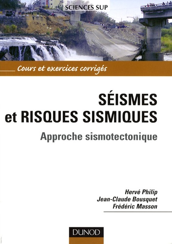 Séismes et risques sismiques  - Approche sismotectonique