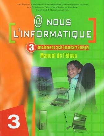 @ nous l'informatique 3ème année du cycle secondaire collégial. Manuel de l'élève