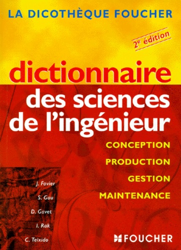 Dictionnaire des sciences de l'ingénieur. 2ème édition