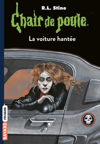Chair de poule Tome 67 - La voiture hantée