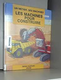 Les machines pour construire