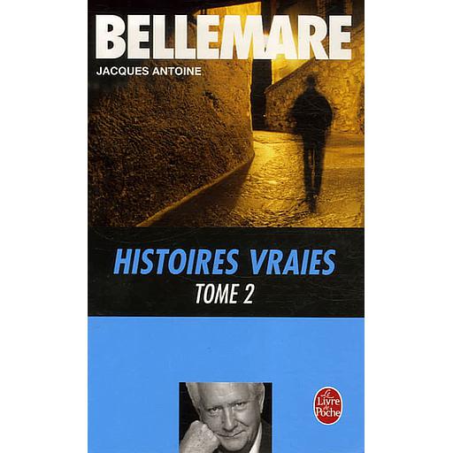 Histoires vraies Tome 2