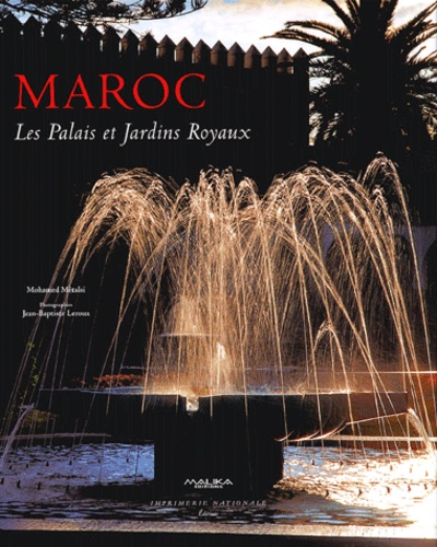 Maroc  - Les palais et jardins royaux