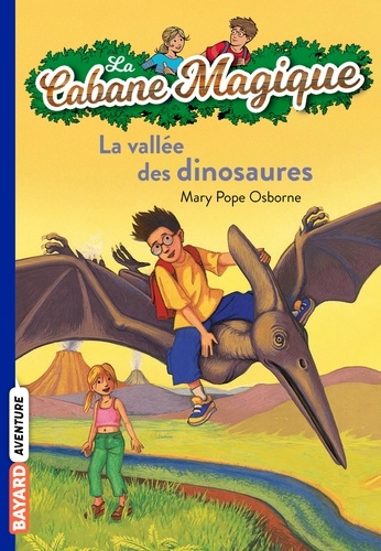 La Cabane Magique Tome 1- La vallée des dinosaures