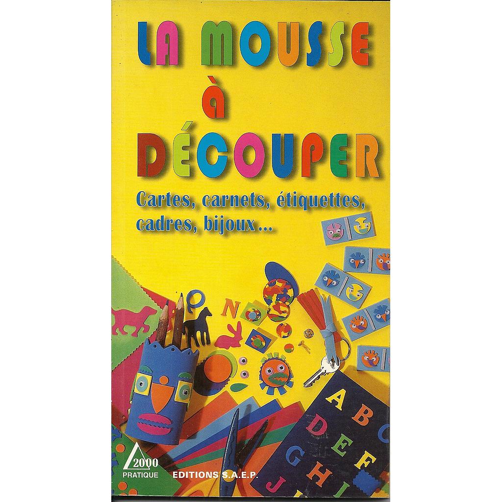 La mousse à découper  - Cartes, carnets, étiquettes, cadres, bijoux