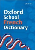 Oxford School French Dictionary