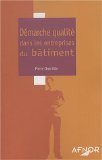 Démarche qualité dans les entreprises du bâtiment
