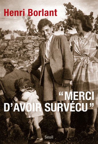 &quot;Merci d'avoir survécu&quot;