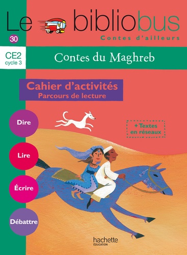Bibliobus N°30 -Contes du Maghreb CE2  - Cahier d'activités - Parcours de lecture