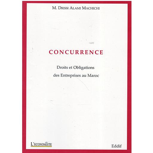 CONCURRENCE DROITS ET OBLIGATIONS DES ENTREPRISES AU MAROC