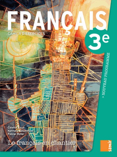 Le français en chantier 3e  - Cahier d'exercices