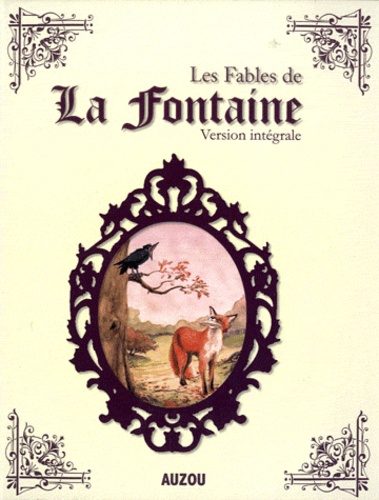 Les fables de la Fontaine  - Version intégrale