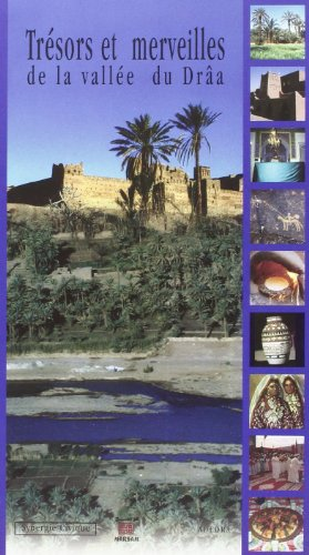 Trésors et Merveilles de la Vallée du Drâa