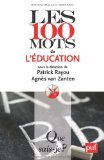 Les 100 mots de l'éducation