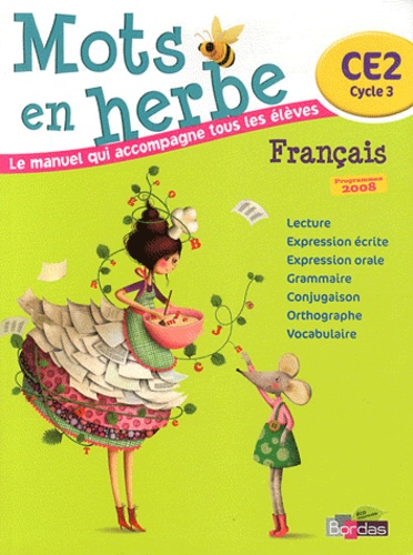 Français CE2 Mots en herbe  - Programmes 2008