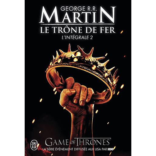 Le Trône de fer l'Intégrale (A game of Thrones) Tome 2