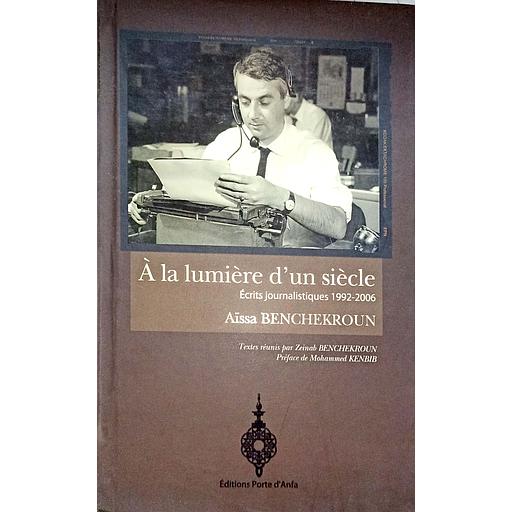 A la lumière d'un siècle