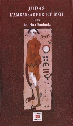Judas, l'ambassadeur et moi