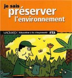 Je sais préserver l'environnement