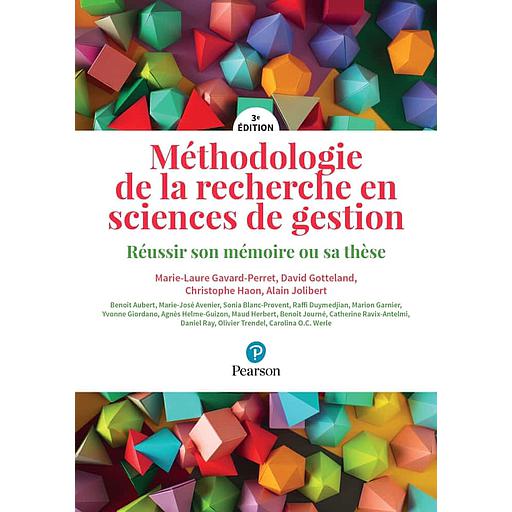 Méthodologie de la recherche en sciences de gestion  - Réussir son mémoire ou sa thèse