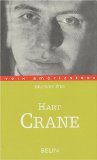 Hart Crane : L'âme extravagante