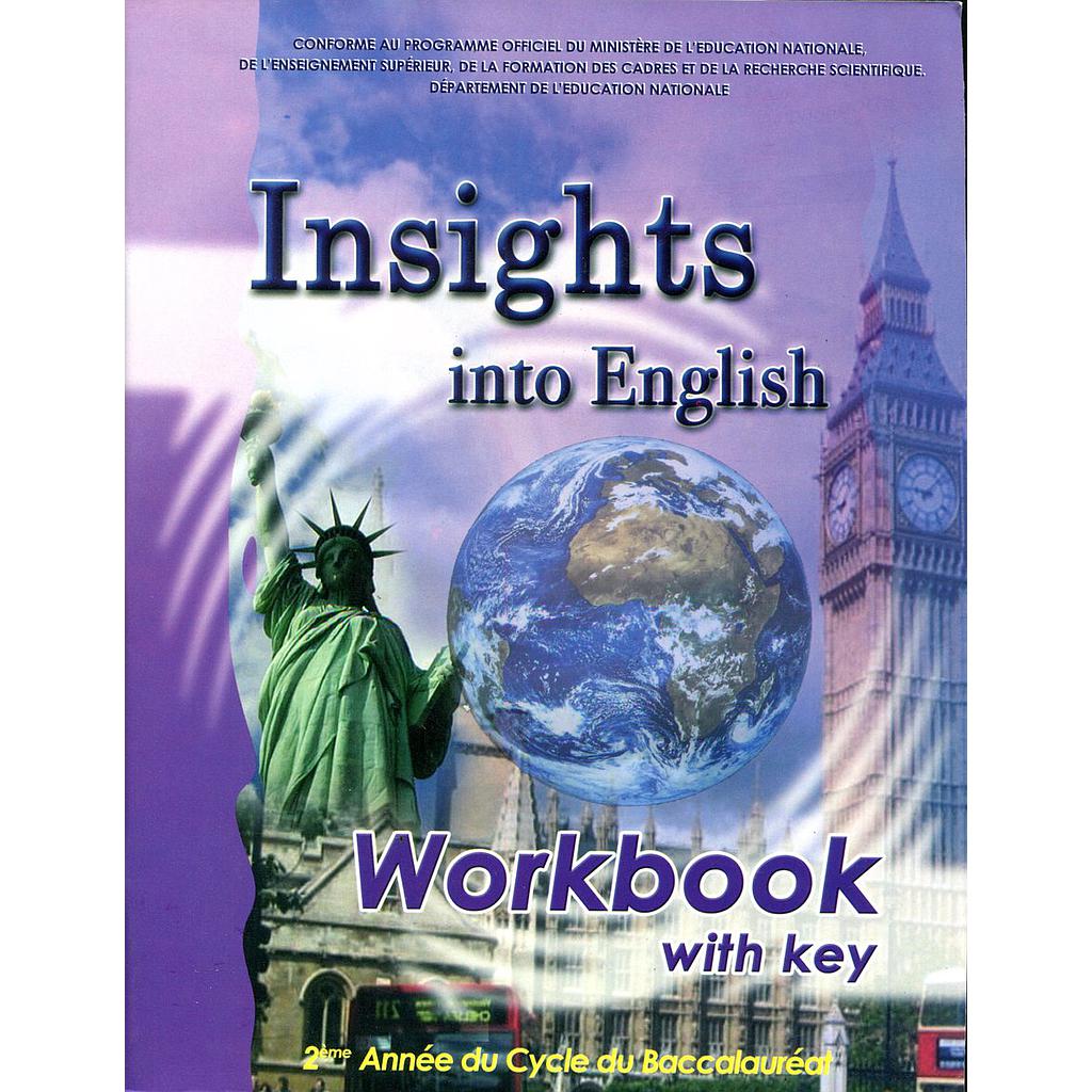 Insights into english workbook 2ème année Bac