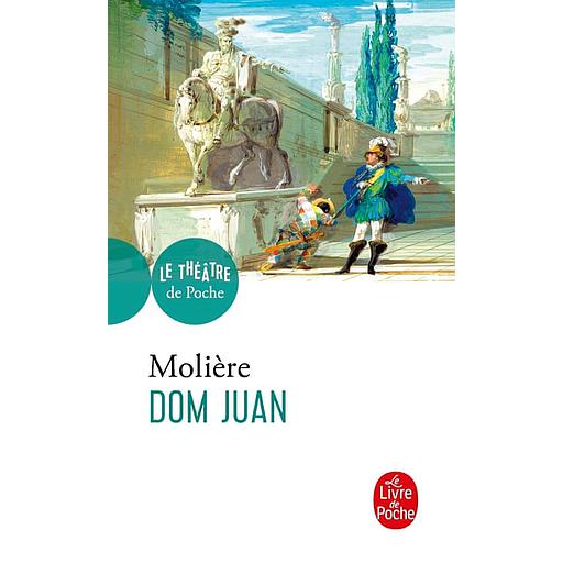 Dom Juan  - Ou Le festin de Pierre