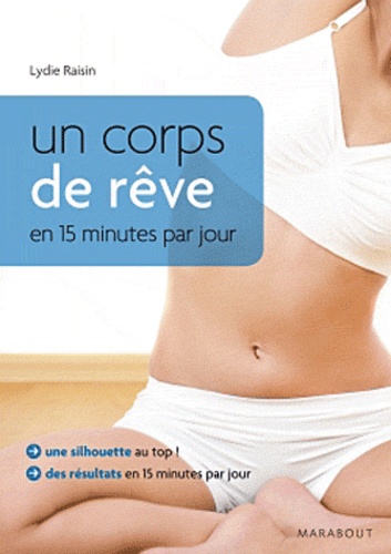 Un coprs de rêve en 15 minutes par jour