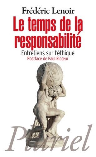 Le temps de la responsabilité  - Entretiens sur l'éthique