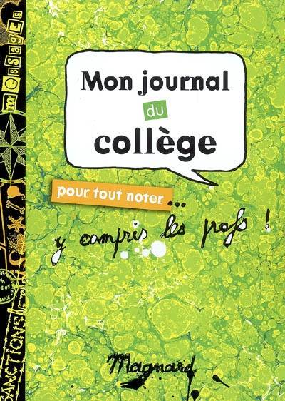 Mon journal du collège : Pour tout noter...