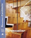 Recettes d'architecte - L'escalier