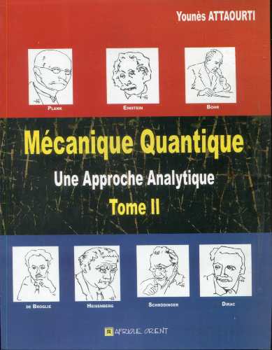 Mécanique Quantique Une Approche Analytique Tome II