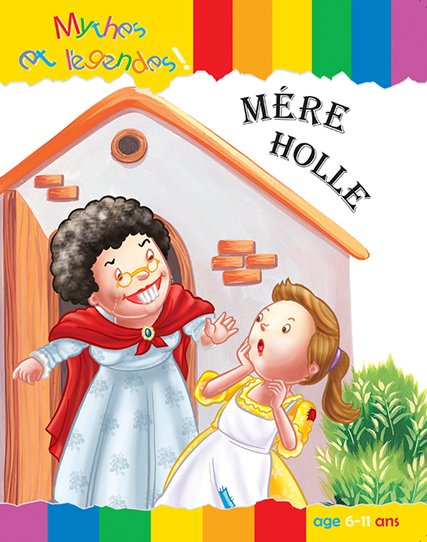 Mère Holle - Mythes et légendes !