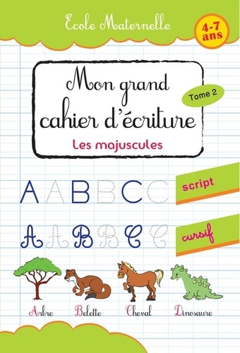 Mon grand cahier d'ecriture  - les majuscules