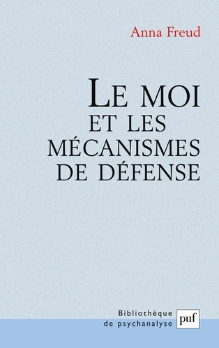 Le Moi Et Les Mecanismes De Defense