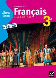 Rives Bleues Français 3ème - Livre Unique 2014 Adapté au Prog. Marocain