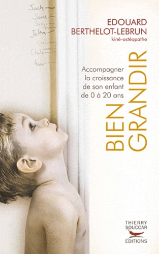Bien grandir  - De 0 à 20 ans